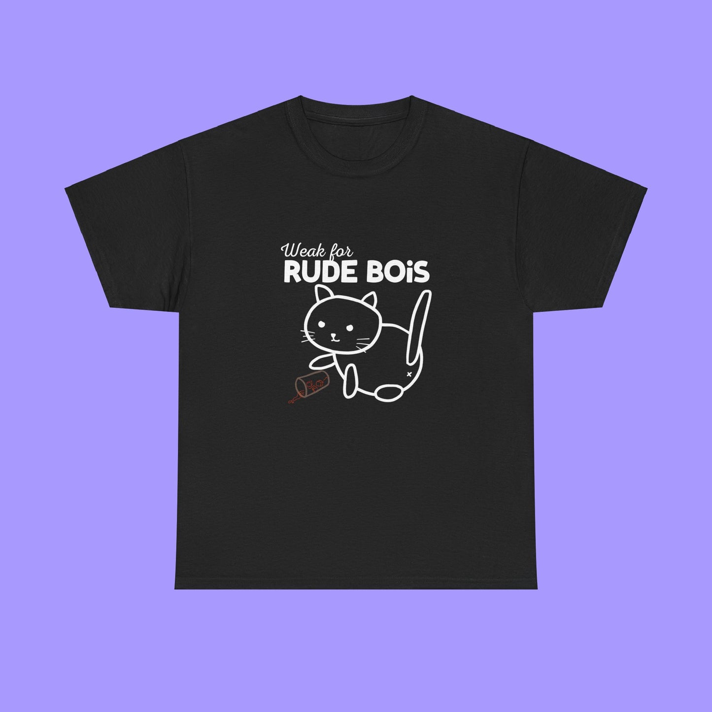 Weak for Rude Bois Shirt