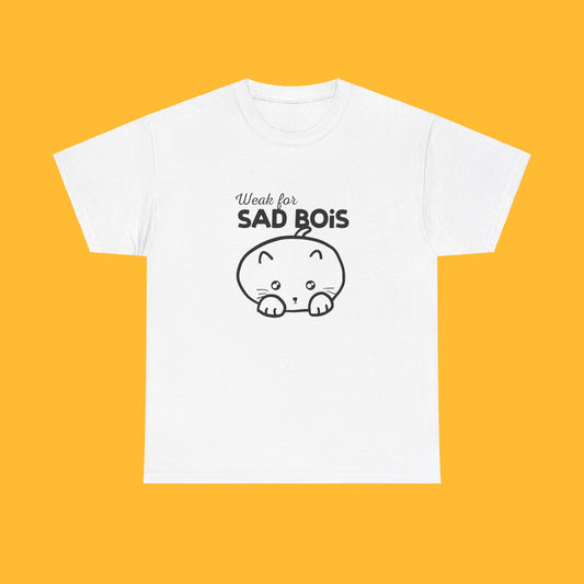 Weak for Sad Bois Shirt