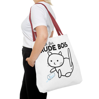 Weak for Rude Bois Tote Bag